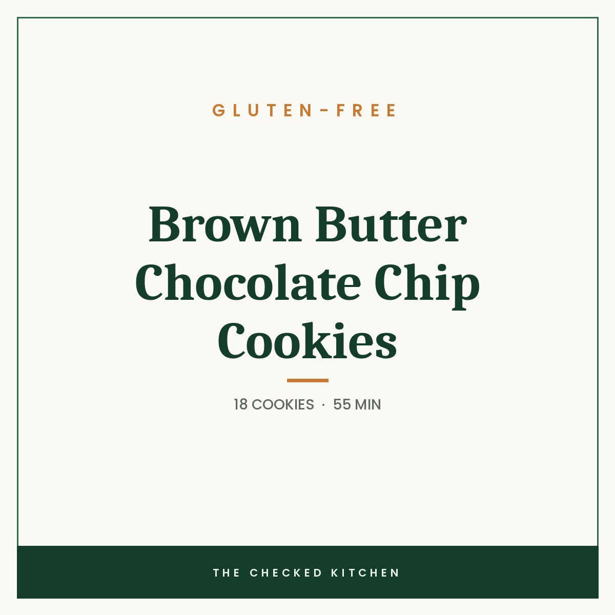 Gluten-Free Brown Butter Chocolate Chip Cookies, a recipe card from The Checked Kitchen