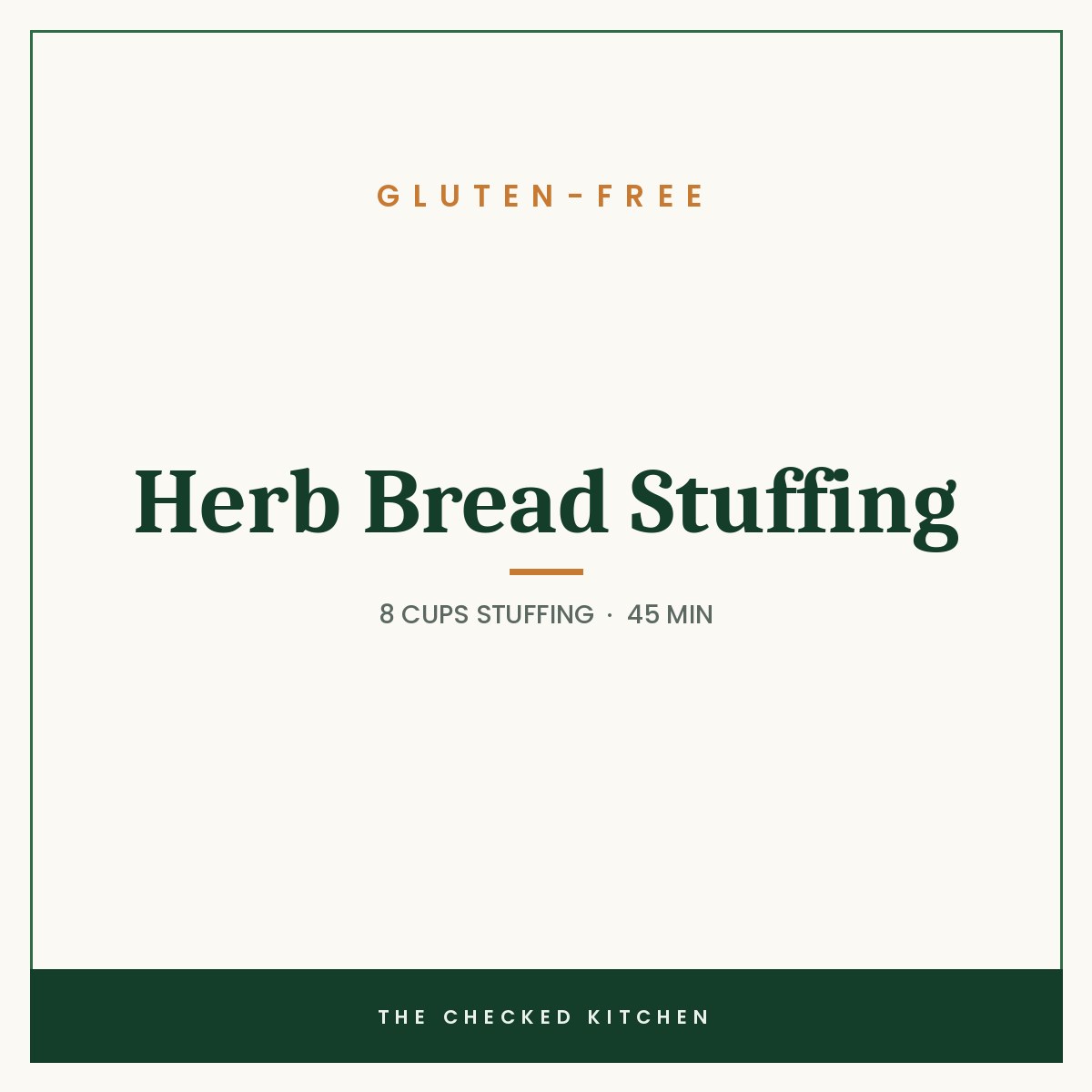 Gluten-Free Herb Bread Stuffing, a recipe card from The Checked Kitchen